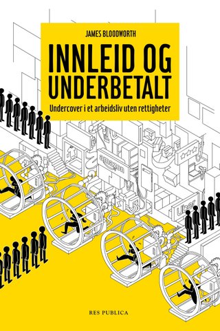 "Innleid og underbetalt" av James Bloodworth