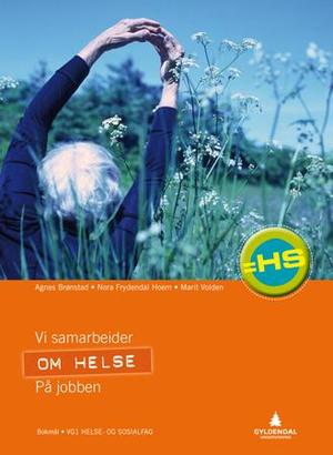 "Om helse - vg1 helse- og sosialfag" av Agnes Brønstad