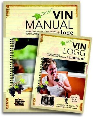 Vinmanual + logg ; Vinlogg + manual - med nyttig informasjon til deg som vil lære om vin : 