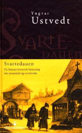 "Svartedauen - en litterær-historisk beretning om massedød og overlevelse" av Yngvar Ustvedt