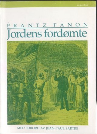 "Jordens fordømte" av Frantz Fanon