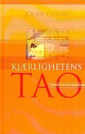 Kjærlighetens tao - klassisk kinesisk elskovskunst