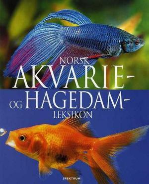 "Norsk akvarie- og hagedamleksikon" av David Alderton