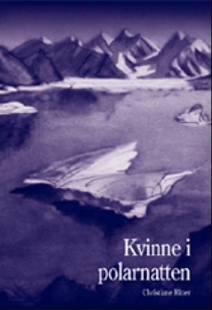 "Kvinne i polarnatten" av Christiane Ritter