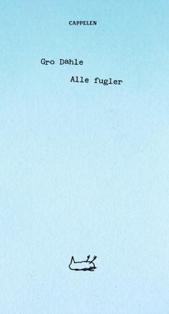 "Alle fugler - dikt" av Gro Dahle