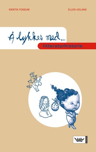 Å lykkes med litteraturhistorie