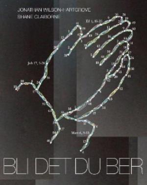 "Bli det du ber" av Shane Claiborne