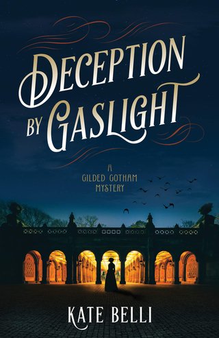 "Deception by Gaslight A Gilded Gotham Mystery Book 1" av Kate Belli