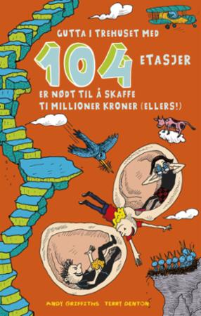 "Gutta i trehuset med 104 etasjer" av Andy Griffiths