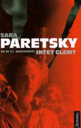 "Intet glemt - en ny V.I. Warshawski" av Sara Paretsky