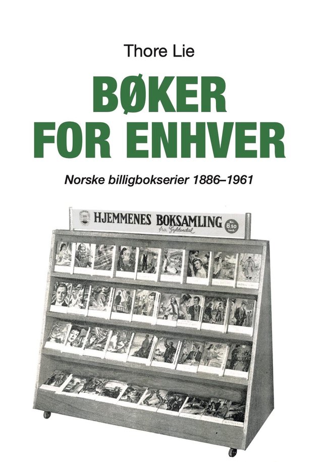 "Bøker for enhver - norske billigbokserier 1886-1961" av Thore Lie