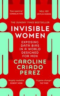 Invisible women - exposing data bias in a world designed for men