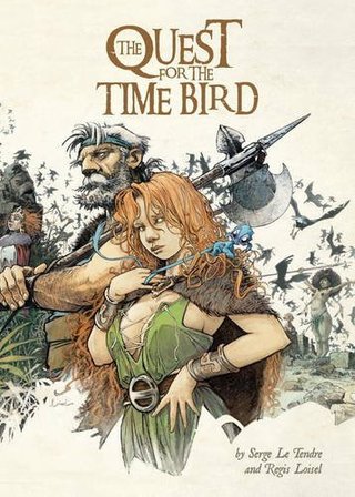 "THE QUEST FOR THE TIME BIRD" av Serge Le Tendre