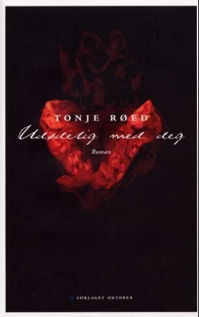 Udødelig med deg - roman