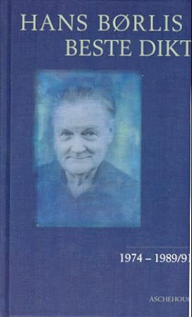 Hans Børlis beste dikt - 1974-1989/91