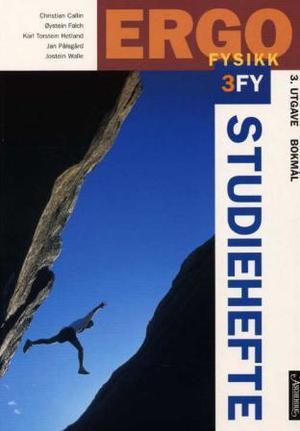 "Ergo - fysikk 3FY : studiehefte" av Christian Callin