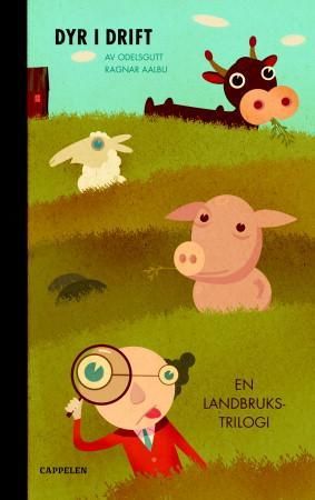Dyr i drift - en landbrukstrilogi
