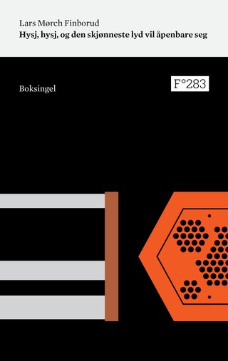 "Hysj, hysj, og den skjønneste lyd vil åpenbare seg" av Lars Mørch Finborud