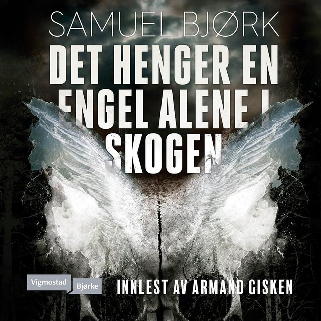 "Det henger en engel alene i skogen" av Samuel Bjørk