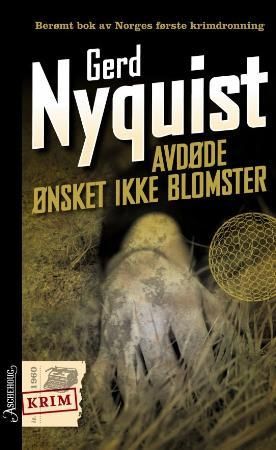 "Avdøde ønsket ikke blomster" av Gerd Nyquist