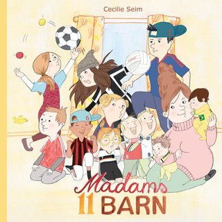 "Madams 11 barn" av Cecilie Seim