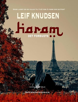 Haram - det forbudte : spenningsroman