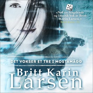 "Det vokser et tre i Mostamägg" av Britt Karin Larsen
