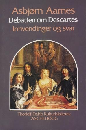 Debatten om Descartes - innvendinger og svar