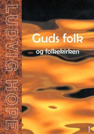"Guds folk og folkekirken" av Ludvig Hope