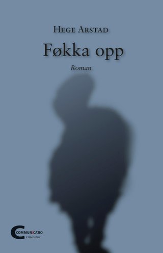 "Føkka opp roman" av Hege Arstad
