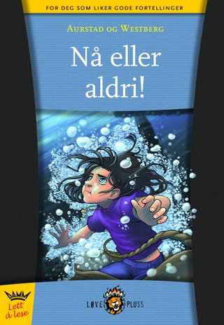 Nå eller aldri!