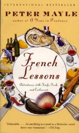 "French lessons - adventures with knife, fork and corkscrew" av Peter Mayle