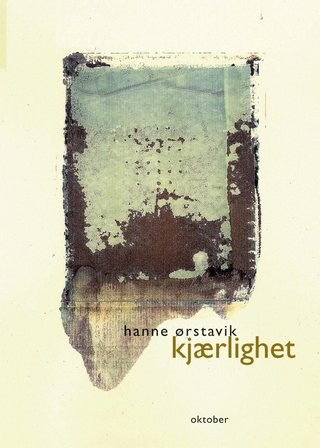 "Kjærlighet" av Hanne Ørstavik