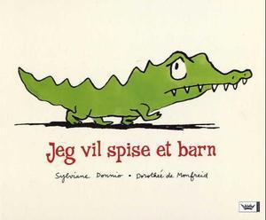 "Jeg vil spise et barn" av Sylviane Donnio