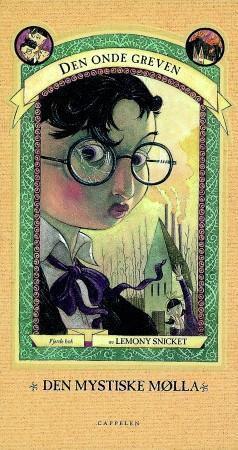 "Den mystiske mølla" av Lemony Snicket