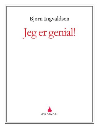 Jeg er genial!