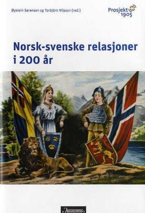 "Norsk-svenske relasjoner i 200 år" av Øystein Sørensen