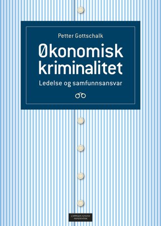 Økonomisk kriminalitet - ledelse og samfunnsansvar