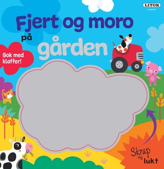 Fjert og moro på gården - skrap og lukt