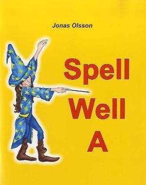 "Spell well A" av Jonas Olsson