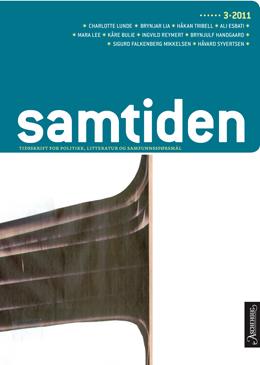 "Samtiden. Hefte 3 2011 tidsskrift for politikk, litteratur og samfunnsspørsmål" av Cathrine Sandnes