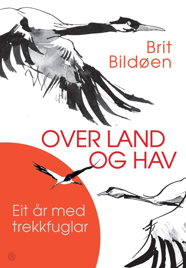 "Over land og hav - eit år med trekkfuglar" av Brit Bildøen