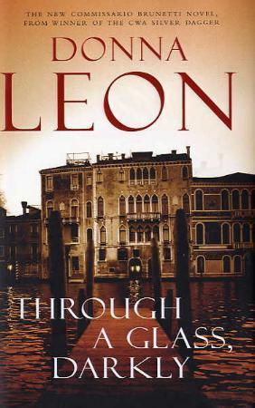 "Through a glass, darkly" av Donna Leon