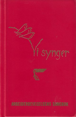 "Vi synger arbeiderbevegelsens sangbok" av Einar Linderud