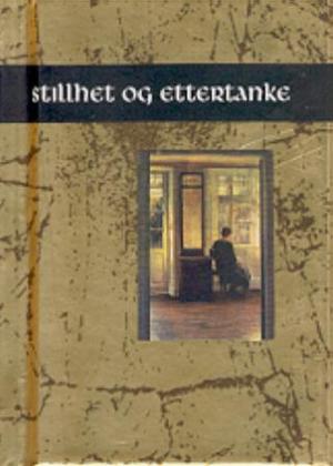 "Stillhet og ettertanke" av Helen Exley