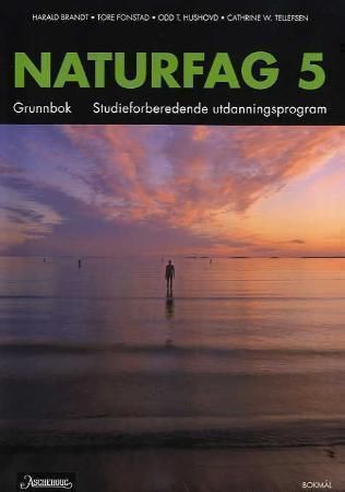 "Naturfag 5 grunnbok : studieforberedende utdanningsprogram" av Harald Brandt