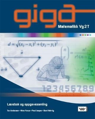 Giga - matematikk Vg2T : lærebok og oppgavesamling