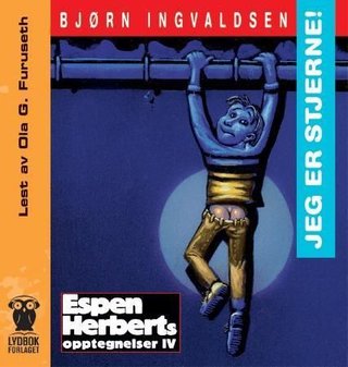 Jeg er stjerne! - Espen Herberts opptegnelser IV