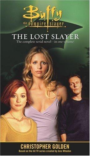 "The Lost Slayer (Buffy the Vampire Slayer)" av Christopher Golden