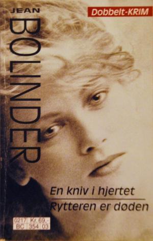 En kniv i hjertet ; Rytteren er døden